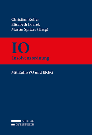 IO – Insolvenzordnung von Koller,  Christian, Lovrek,  Elisabeth, Spitzer,  Martin