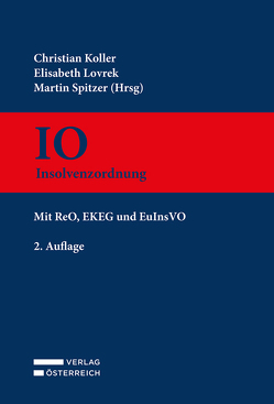 IO – Insolvenzordnung von Koller,  Christian, Lovrek,  Elisabeth, Spitzer,  Martin