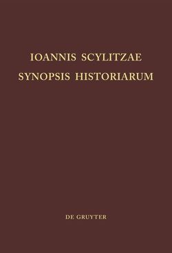 Ioannis Scylitzae, Synopsis Historiarum von Thurn,  Ioannes