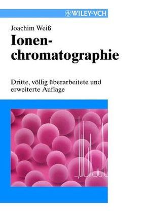 Ionenchromatographie von Weiss,  Joachim