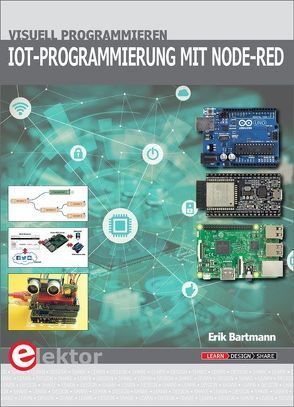 IoT-Programmierung mit Node-RED von Bartmann,  Erik