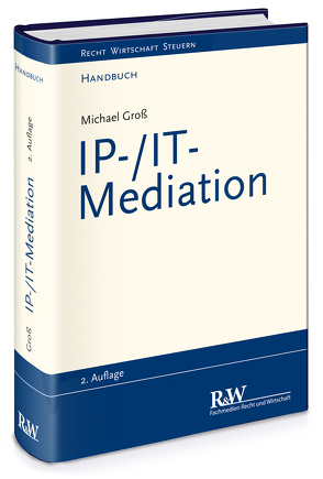 IP-/IT-Mediation von Groß,  Michael