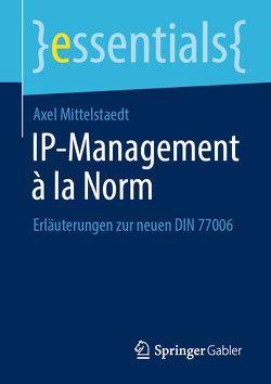 IP-Management à la Norm von Mittelstaedt,  Axel
