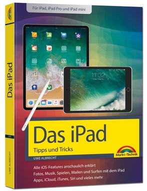 iPad – iOS Handbuch – für alle iPad-Modelle geeignet (iPad, iPad Pro, iPad mini) von Albrecht,  Uwe