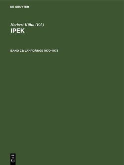 IPEK / Jahrgänge 1970–1973 von Kühn,  Herbert