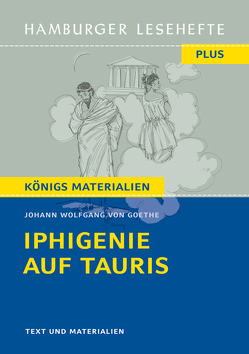 Iphigenie auf Tauris von Johann Wolfgang von Goethe (Textausgabe) von Goethe,  Johann Wolfgang von