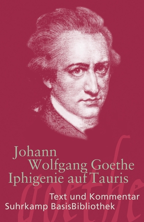 Iphigenie auf Tauris von Goethe,  Johann Wolfgang, Schmitt,  Axel