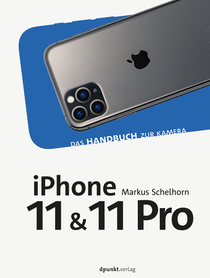 iPhone 11 und iPhone 11 Pro von Schelhorn,  Markus