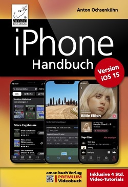 iPhone Handbuch für die Version iOS 15 von Ochsenkühn,  Anton