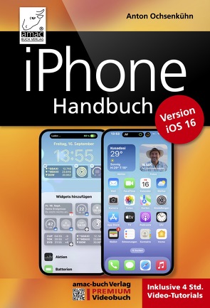 iPhone Handbuch – PREMIUM Videobuch von Ochsenkühn,  Anton