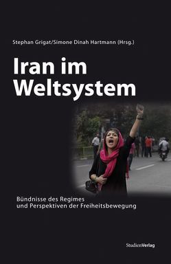 Iran im Weltsystem von Grigat,  Stephan, Hartmann,  Simone Dinah
