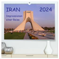 Iran – Impressionen einer Reise (hochwertiger Premium Wandkalender 2024 DIN A2 quer), Kunstdruck in Hochglanz von Geschke,  Sabine