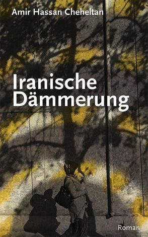 Iranische Dämmerung von Banki,  Farsin, Cheheltan,  Amir Hassan, Himmelreich,  Jutta