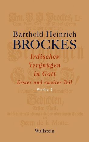 Irdisches Vergnügen in Gott von Brockes,  Barthold Heinrich, Rathje,  Jürgen