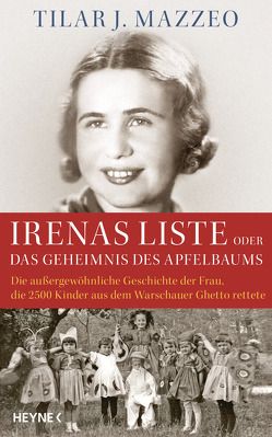 Irenas Liste oder Das Geheimnis des Apfelbaums von Mazzeo,  Tilar J., Schmalen,  Elisabeth