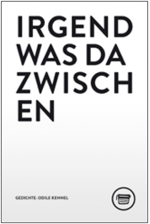 Irgendetwas dazwischen von Kennel,  Odile