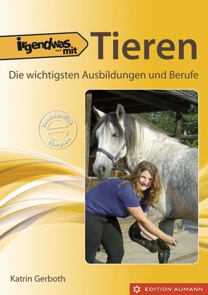 Irgendwas mit Tieren von Gerboth,  Katrin