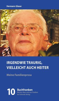 Irgendwie traurig – vielleicht auch heiter von Glaser,  Hermann