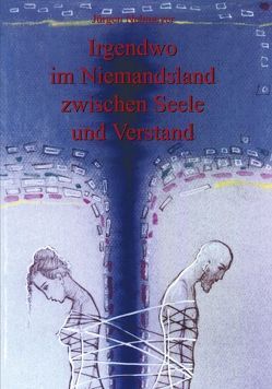 Irgendwo im Niemandsland zwischen Seele und Verstand von Niemeyer,  Jürgen