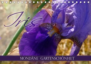 Iris – mondäne Gartenschönheit (Tischkalender 2019 DIN A5 quer) von B-B Müller,  Christine