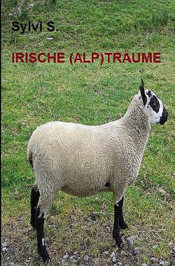 Irische (Alp)träume von S.,  Sylvie