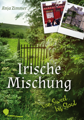 Irische Mischung – von sweet bis stout von Zimmer,  Anja