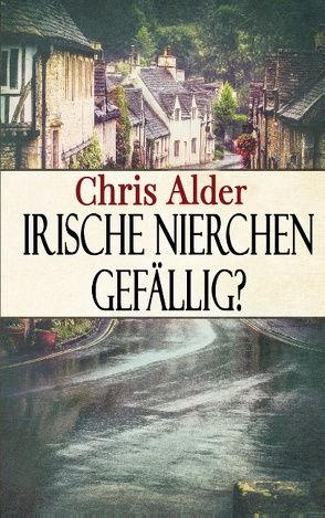 Irische Nierchen gefällig? von Alder,  Chris