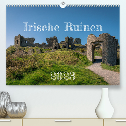 Irische Ruinen (Premium, hochwertiger DIN A2 Wandkalender 2023, Kunstdruck in Hochglanz) von Helfferich,  Markus