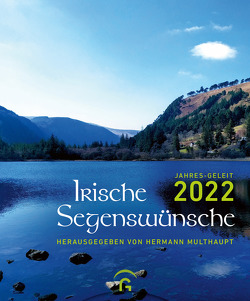 Irische Segenswünsche 2022 von Multhaupt,  Hermann