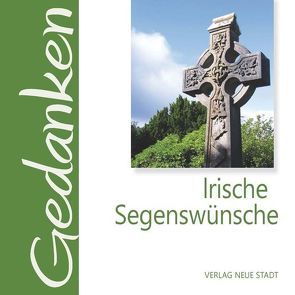 Irische Segenswünsche von Hartl,  Gabriele