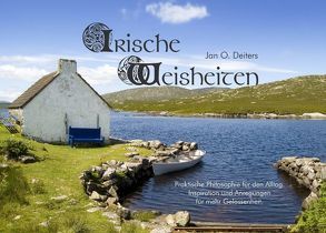 Irische Weisheiten von Deiters,  Jan O