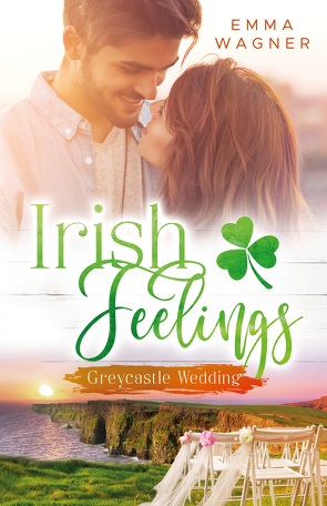 Irish feelings von Wagner,  Emma