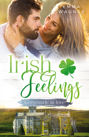 Irish feelings von Wagner,  Emma