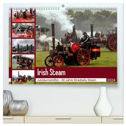 Irish Steam – 50. Dampftreffen in Stradbally (hochwertiger Premium Wandkalender 2024 DIN A2 quer), Kunstdruck in Hochglanz