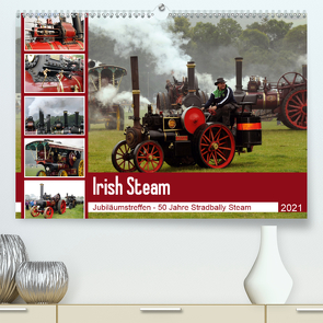Irish Steam – 50. Dampftreffen in Stradbally (Premium, hochwertiger DIN A2 Wandkalender 2021, Kunstdruck in Hochglanz) von N.,  N.