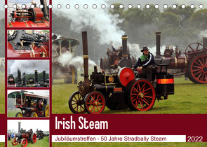 Irish Steam – 50. Dampftreffen in Stradbally (Tischkalender 2022 DIN A5 quer) von N.,  N.