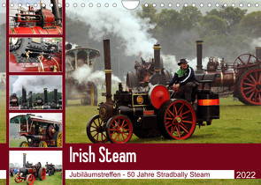 Irish Steam – 50. Dampftreffen in Stradbally (Wandkalender 2022 DIN A4 quer) von N.,  N.