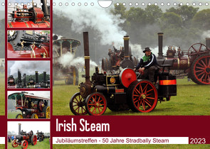 Irish Steam – 50. Dampftreffen in Stradbally (Wandkalender 2023 DIN A4 quer) von N.,  N.