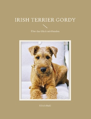 Irish Terrier Gordy von Ruhl,  Ulrich