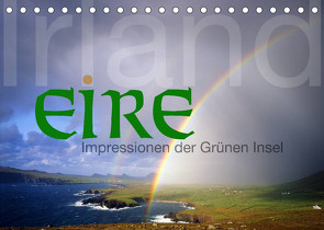 Irland/Eire – Impressionen der Grünen Insel (Tischkalender 2023 DIN A5 quer) von Nägele F.R.P.S.,  Edmund