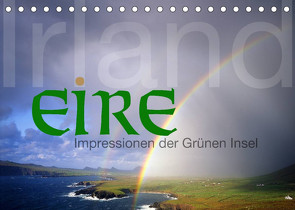 Irland Eire – Impressionen der Grünen InselCH-Version (Tischkalender 2023 DIN A5 quer) von Nägele F.R.P.S.,  Edmund