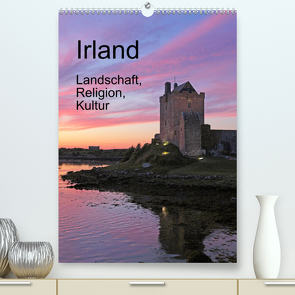 Irland – Landschaft, Religion, Kultur (Premium, hochwertiger DIN A2 Wandkalender 2022, Kunstdruck in Hochglanz) von Kuttig,  Siegfried