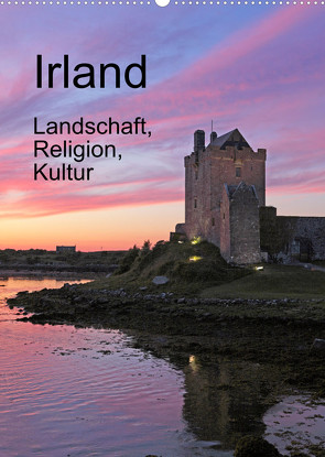 Irland – Landschaft, Religion, Kultur (Wandkalender 2023 DIN A2 hoch) von Kuttig,  Siegfried