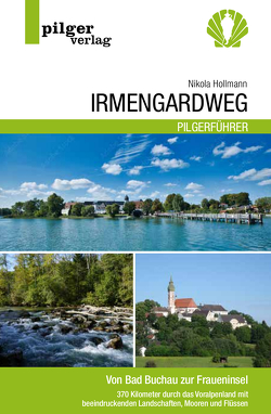 Irmengardweg – Von Bad Buchau zur Fraueninsel von Hollmann,  Nikola