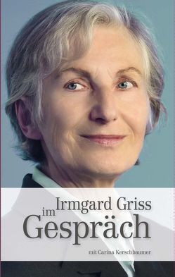 Irmgard Griss von Kerschbaumer,  Carina