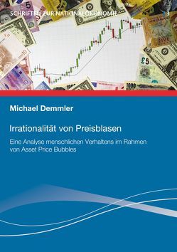 Irrationalität von Preisblasen von Demmler,  Michael