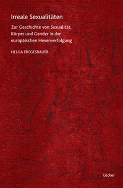 Irreale Sexualitäten von Pregesbauer,  Helga