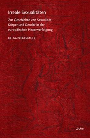 Irreale Sexualitäten von Pregesbauer,  Helga