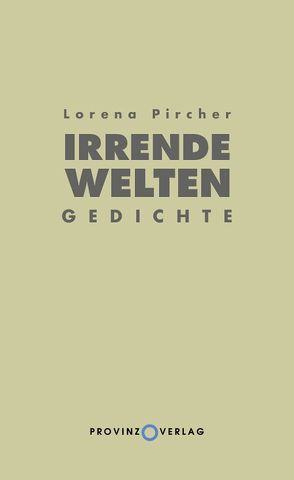 Irrende Welten von Pircher,  Lorena