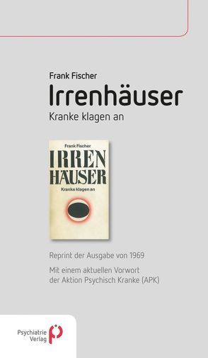 Irrenhäuser von Fischer,  Frank